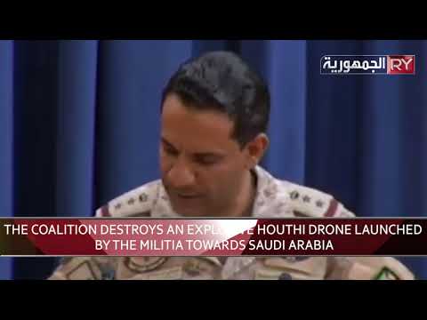 THE COALITION DESTROYS AN EXPLOSIVE HOUTHI DRONE LAUNCHED BY THE MILITIA TOWARDS SAUDI ARABIA