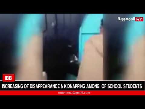 IBB : INCREASING OF DISAPPEARANCE & KIDNAPPING AMONG  OF SCHOOL STUDENTS*