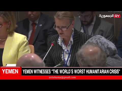 NEW UN WARNING: YEMEN WITNESSES “THE WORLD’S WORST HUMANITARIAN CRISIS”