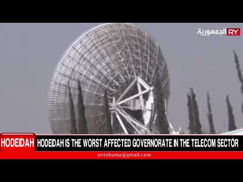 HODEIDAH IS THE WORST AFFECTED GOVERNORATE IN THE TELECOM SECTOR