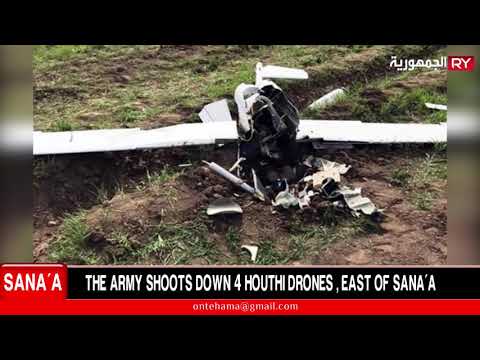 THE ARMY SHOOTS DOWN 4 HOUTHI DRONES , EAST OF SANA’A
